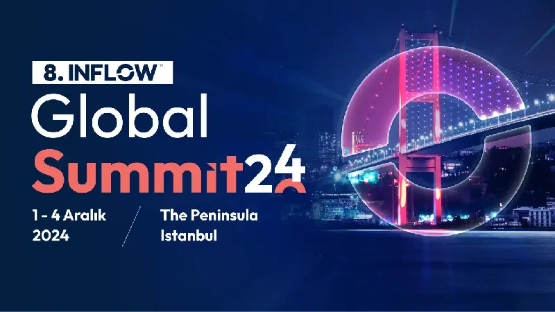 INFLOW Global Summit, dünyaca ünlü Influencerları İstanbul’da buluşturuyor