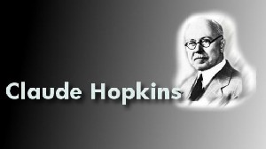 Bütün Zamanların En Büyük Pazarlama İlahı: Claude Hopkins