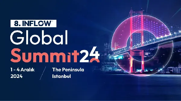 INFLOW Global Summit, dünyaca ünlü Influencerları İstanbul’da buluşturuyor